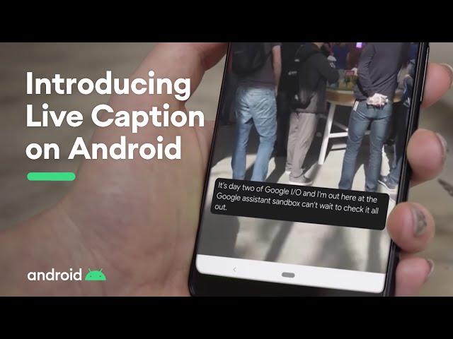Android Live Caption - Introducing Live Caption on Android - YouTube